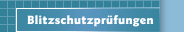 Blitzschutzprüfungen
